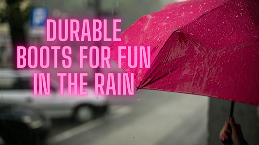 Durable Boots for Fun in the Rain