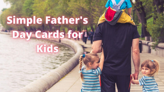 Simple Father's Day Cards for Kids