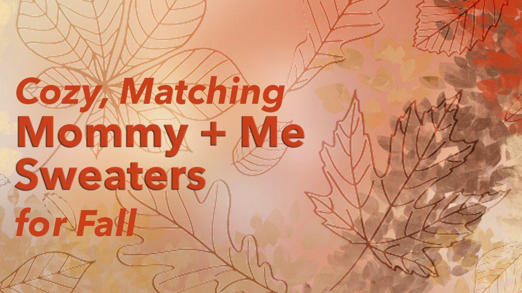 Best Mother Daughter Matching Sweaters for 2021