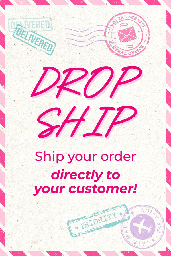 Drop Ship My Order | Sparkle in Pink
