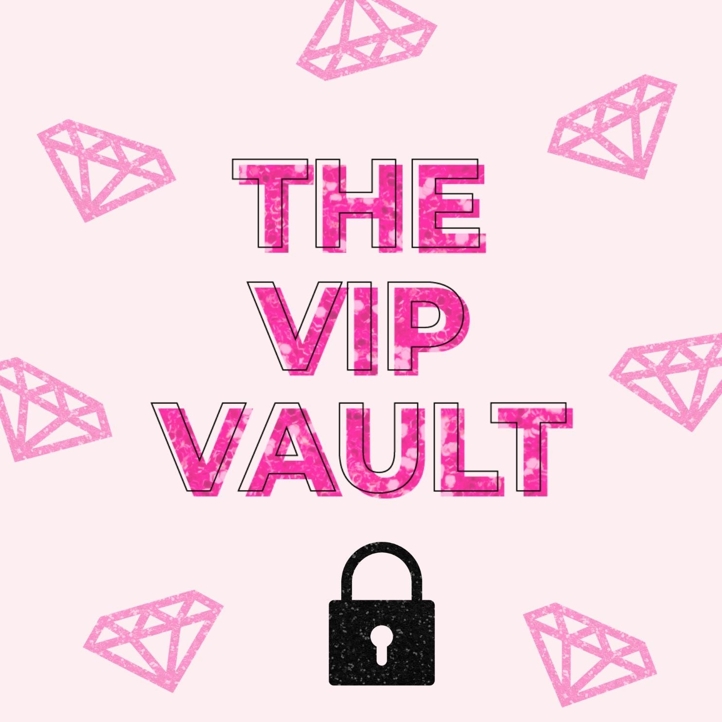 The VIP Vault