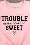 "Trouble Never Looked So Sweet" Top - Boy or Girl | Sparkle in Pink