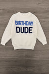 "Birthday Dude" Sweater