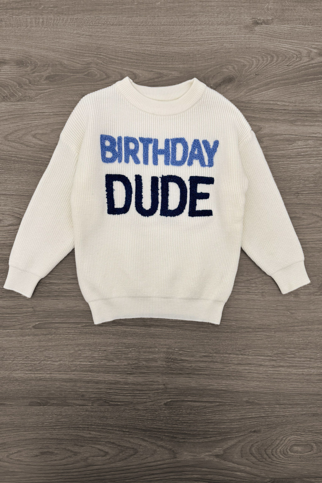 "Birthday Dude" Sweater
