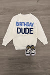 "Birthday Dude" Sweater