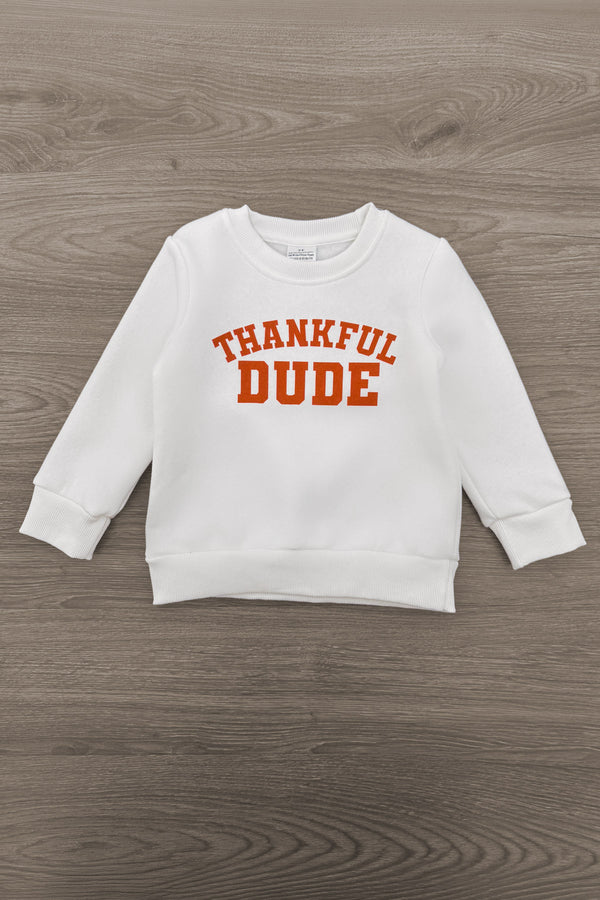 "Thankful Dude" Denim Pant Set - 6-12 Months - White long-sleeve sweatshirt with bold orange “Thankful Dude” lettering across the chest.
