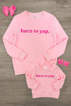 Mom & Me - "Born To Yap" Pink Long Sleeve Top | Sparkle in Pink