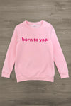 Mom & Me - "Born To Yap" Pink Long Sleeve Top | Sparkle in Pink