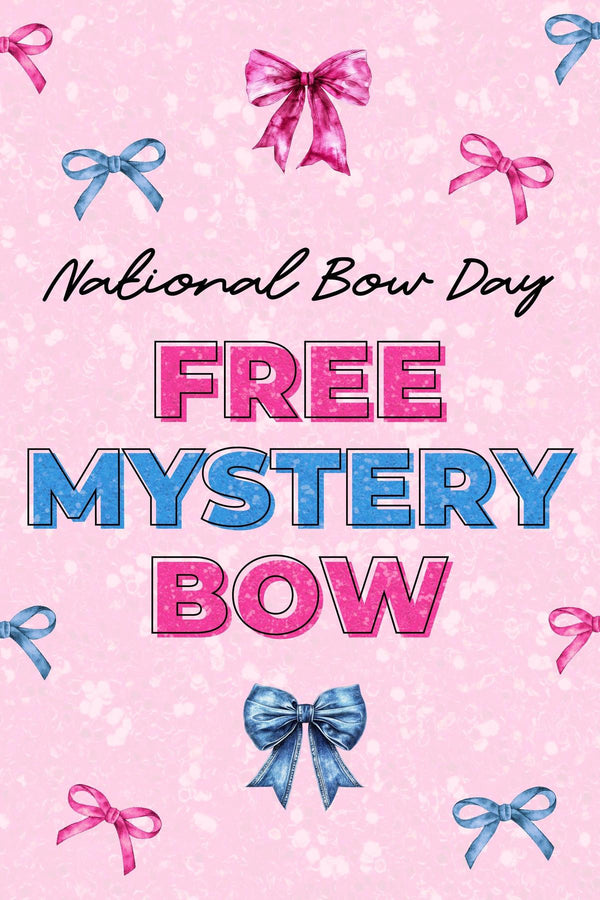 SIP Birthday Free Mystery Accessory - Default Title - Pink background with scattered blue and pink bow illustrations; bold text reading "National Bow Day Free Mystery Bow" in.